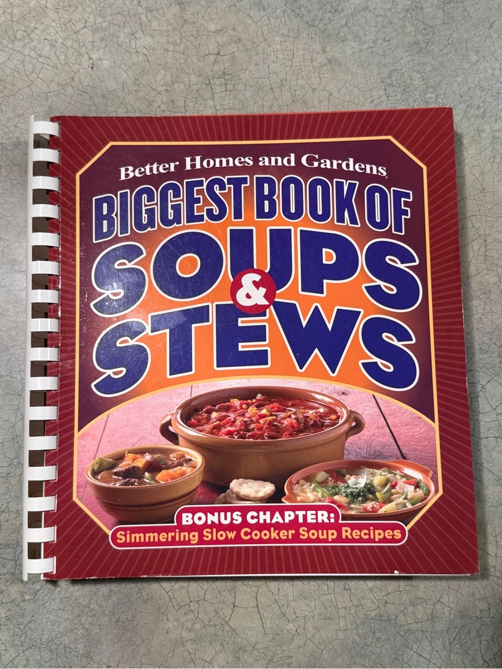 Better Homes And Gardens Biggest Book of Soups & Stews - Red and Blue Cover